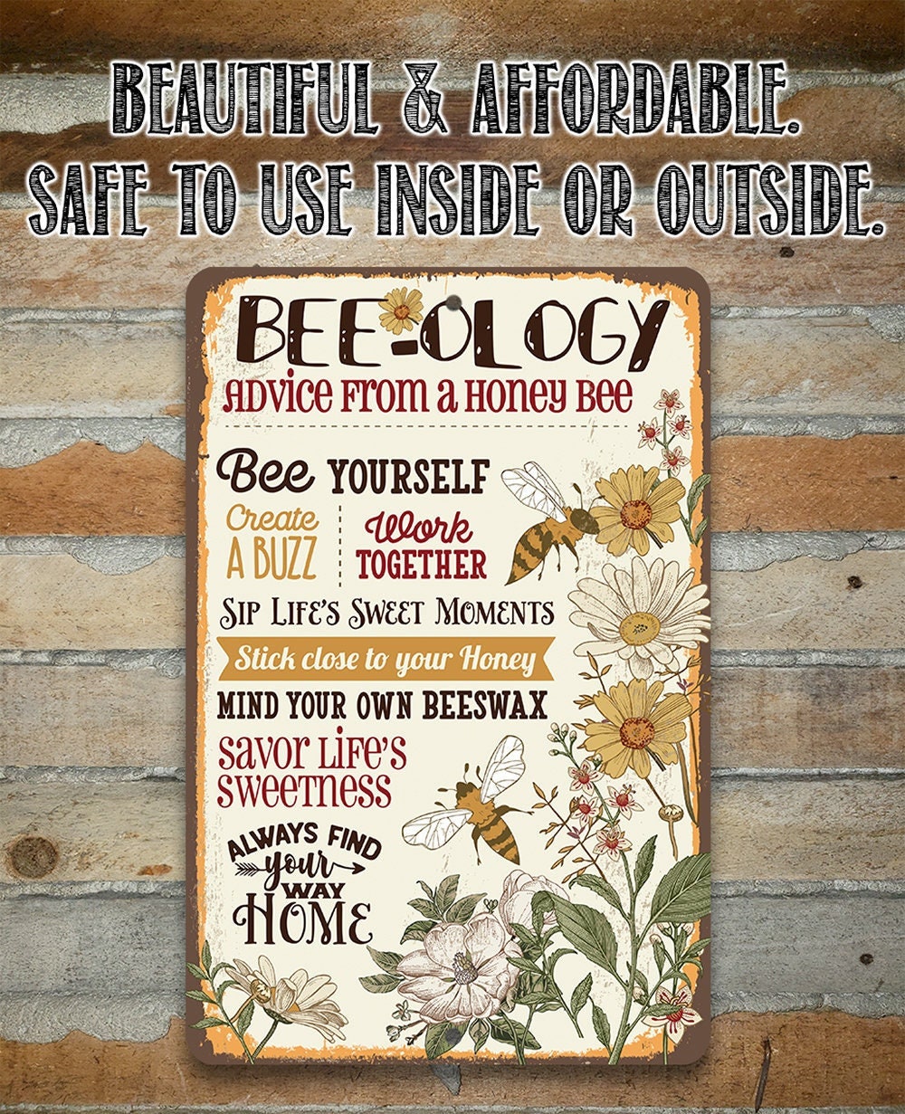 BEE-ology, Advice From a Honey Bee - Metal Sign