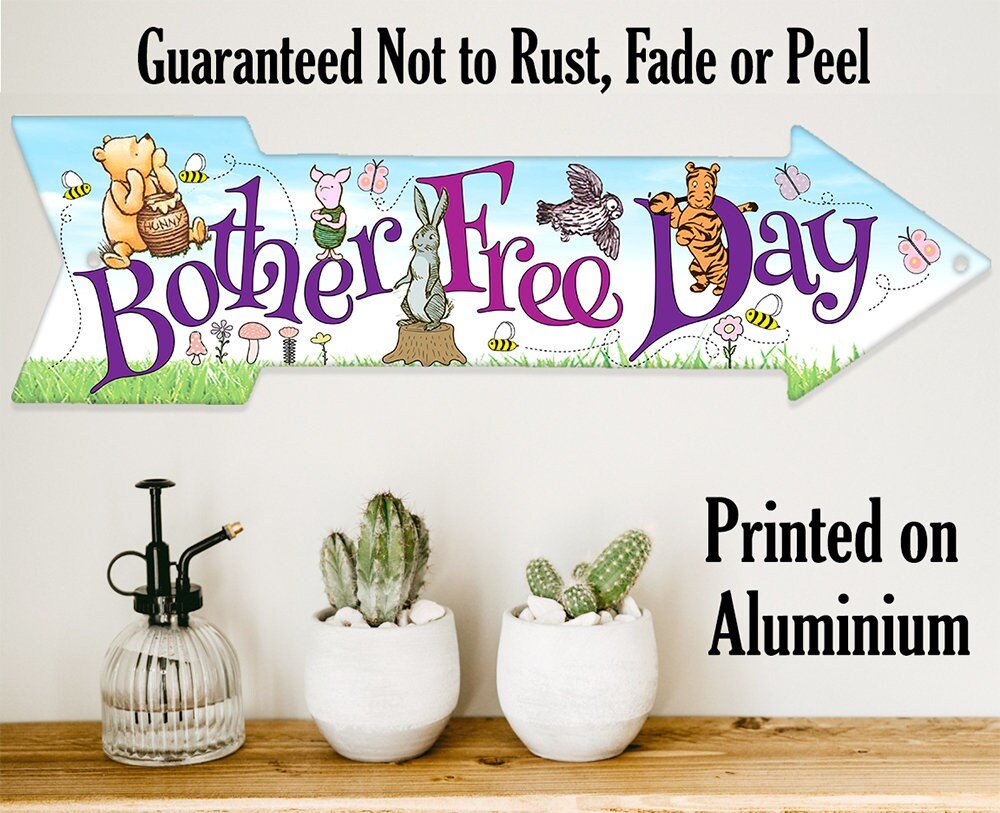 Bother Free Day - Directional Arrow - Metal Sign