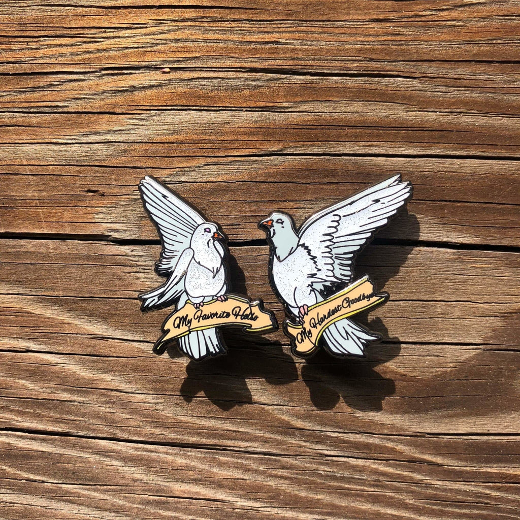 My Favorite Hello, My Hardest Goodbye Birds Enamel Pins