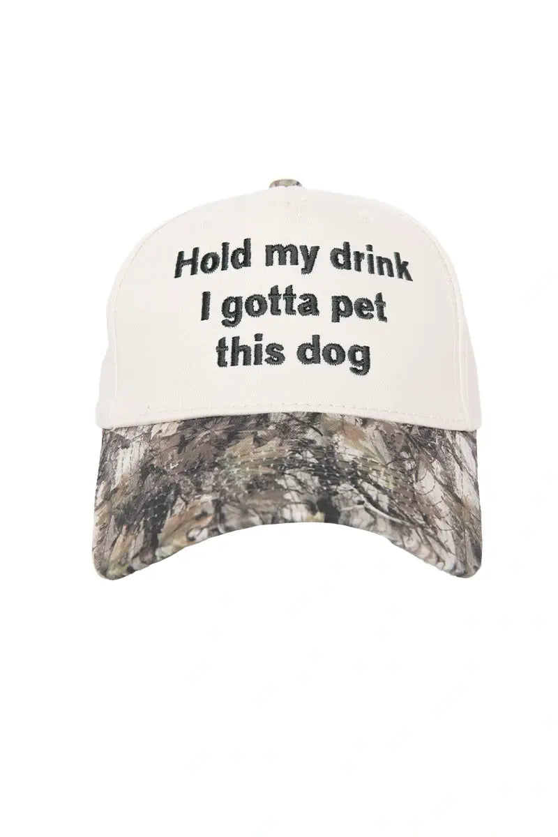 Hold My Drink I Gotta Pet This Dog Hat