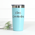 Chaos Coordinator 20 oz Engraved Tumbler