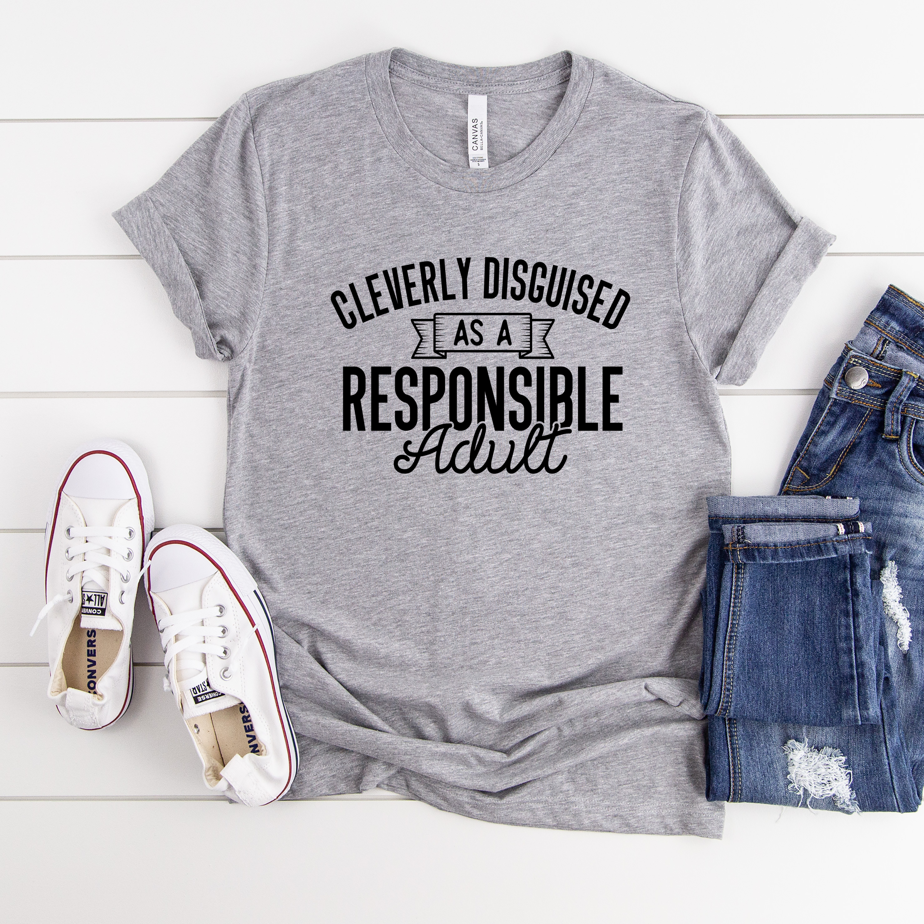 Cleverly Disguised As A Responsible Adult Tee