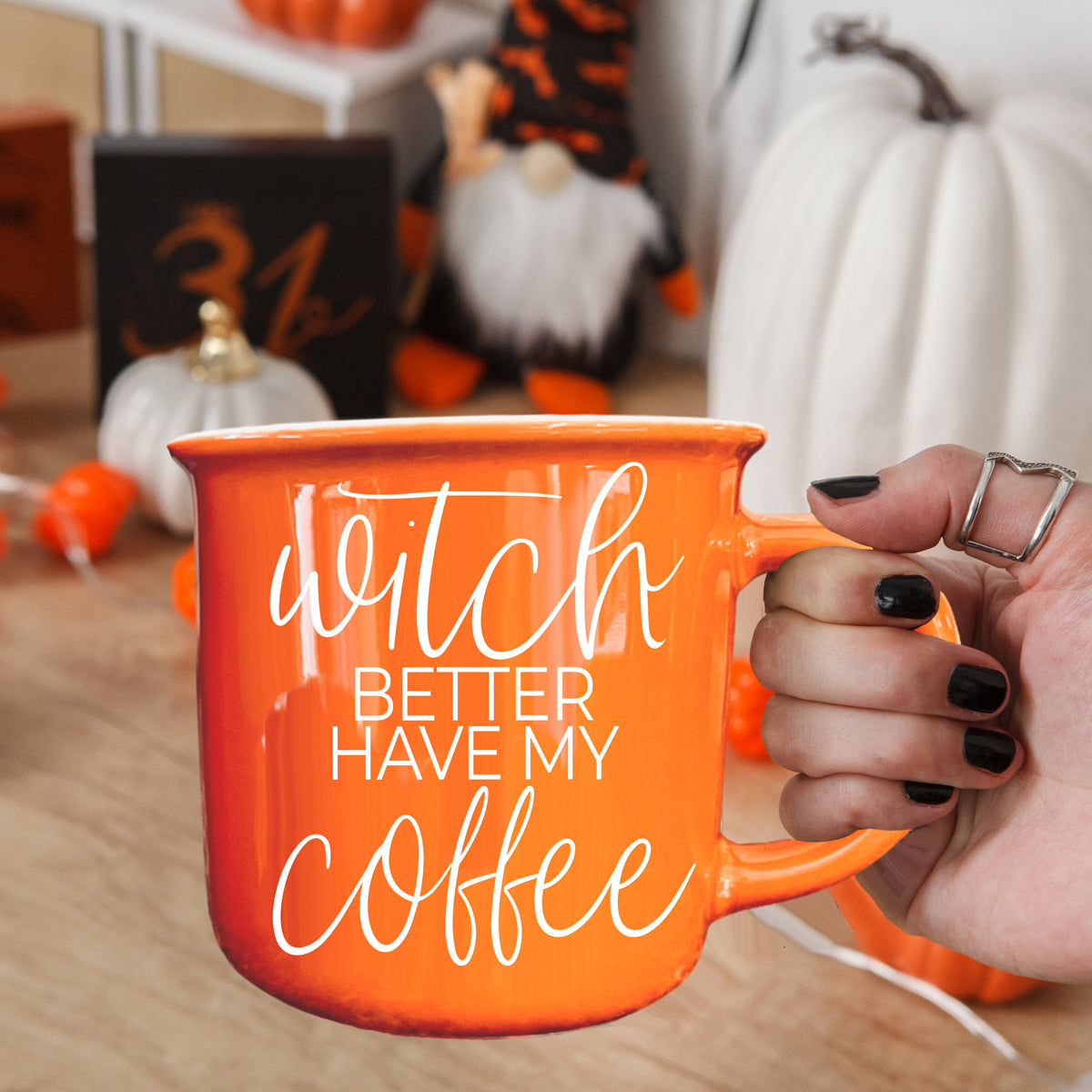 Witch Better Have My Coffee Orange Ceramic Mug 14.5oz - Image 40
