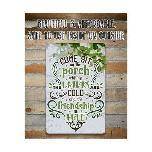 Come Sit on the Porch With Me - Metal Sign