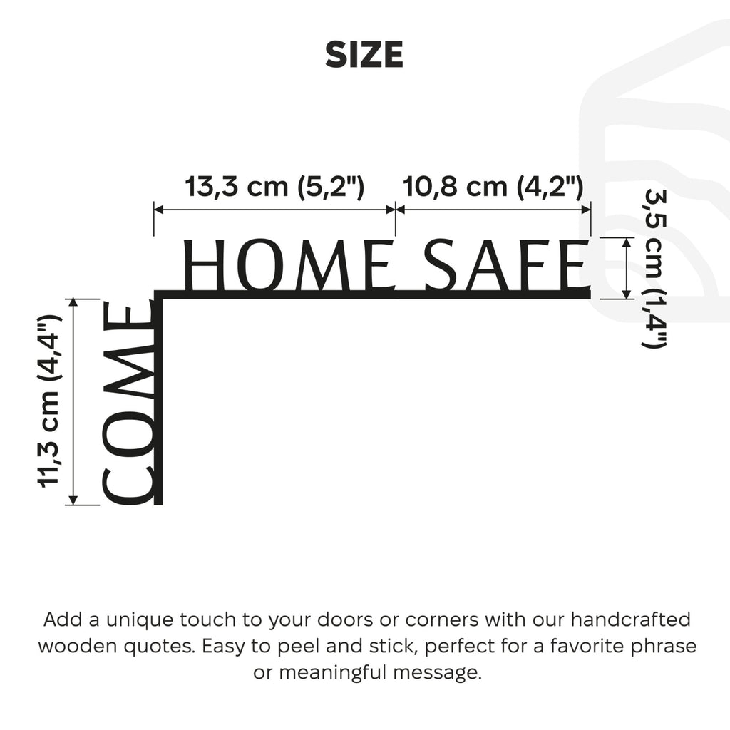 Come Home Safe Wooden Corner Quote - Minimalist Entryway Decor