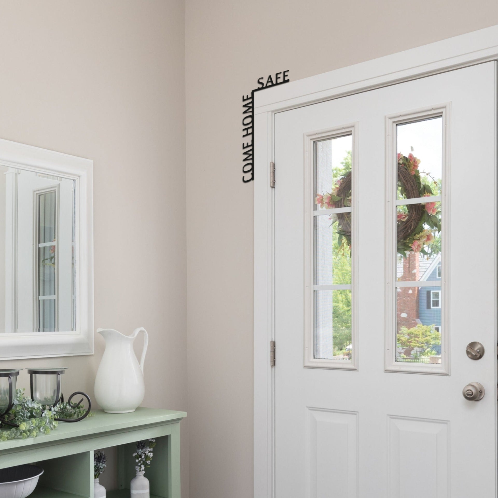 Come Home Safe Wooden Corner Quote - Minimalist Entryway Decor