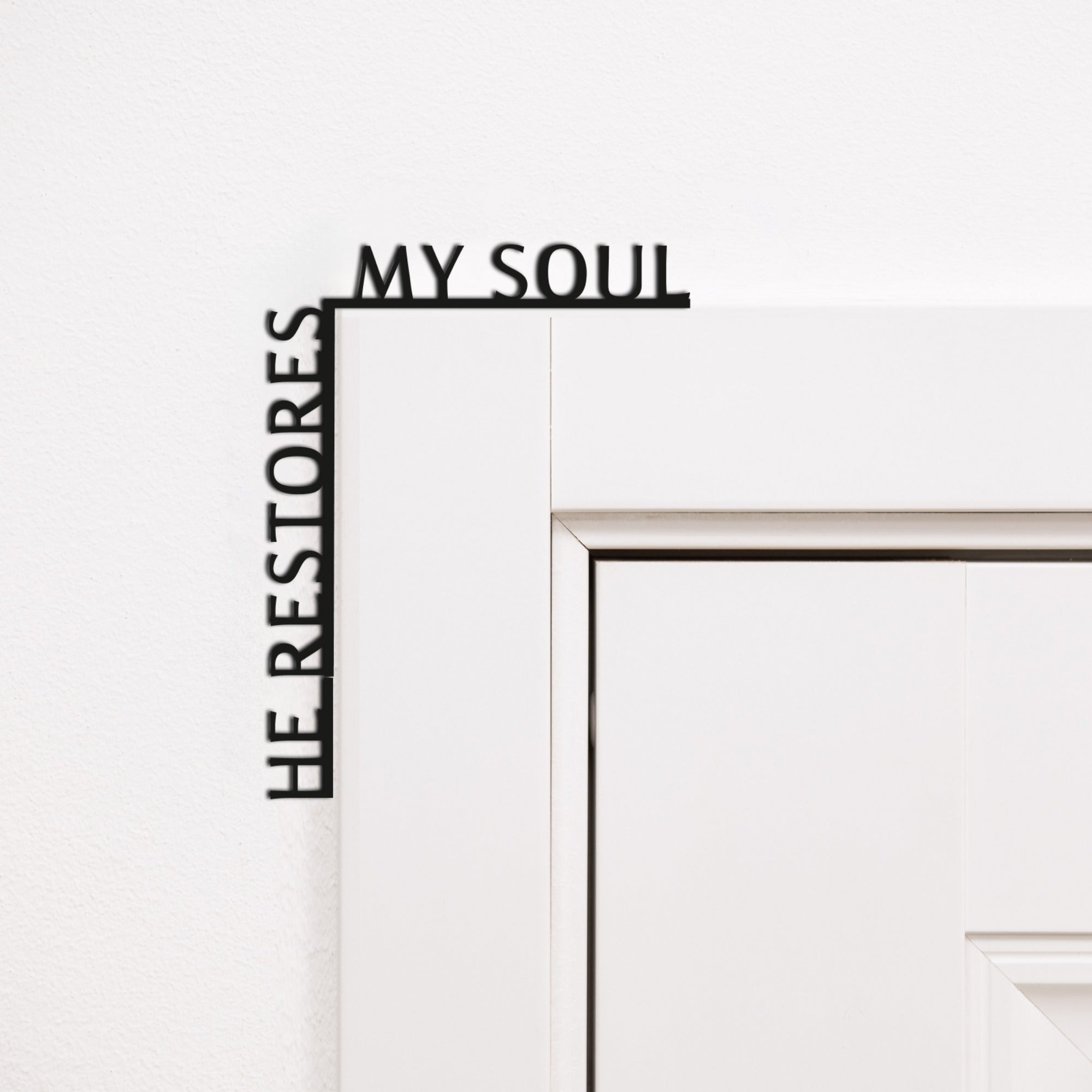 He Restores My Soul black wooden wall art quote for corner decoration.