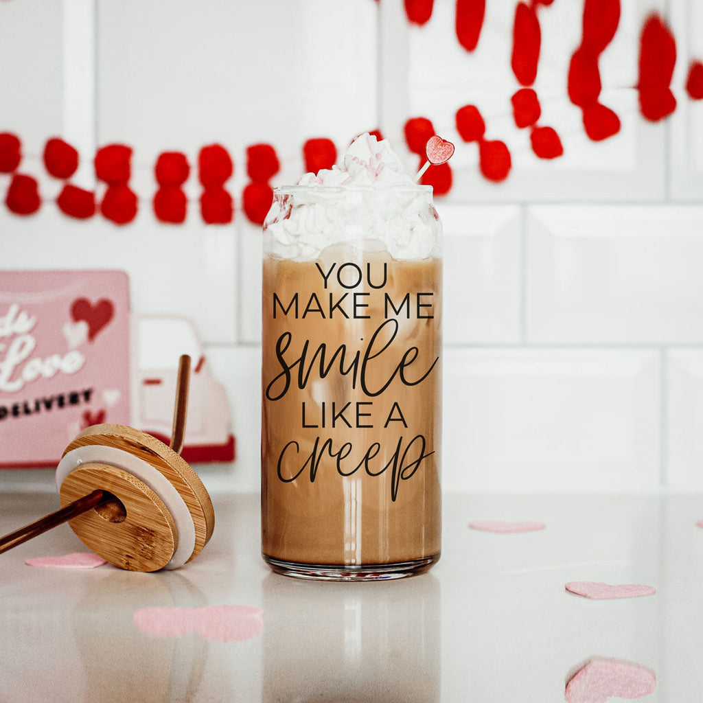 You Make Me Smile Like A Creep 20oz Glass Cup With Bamboo Lid