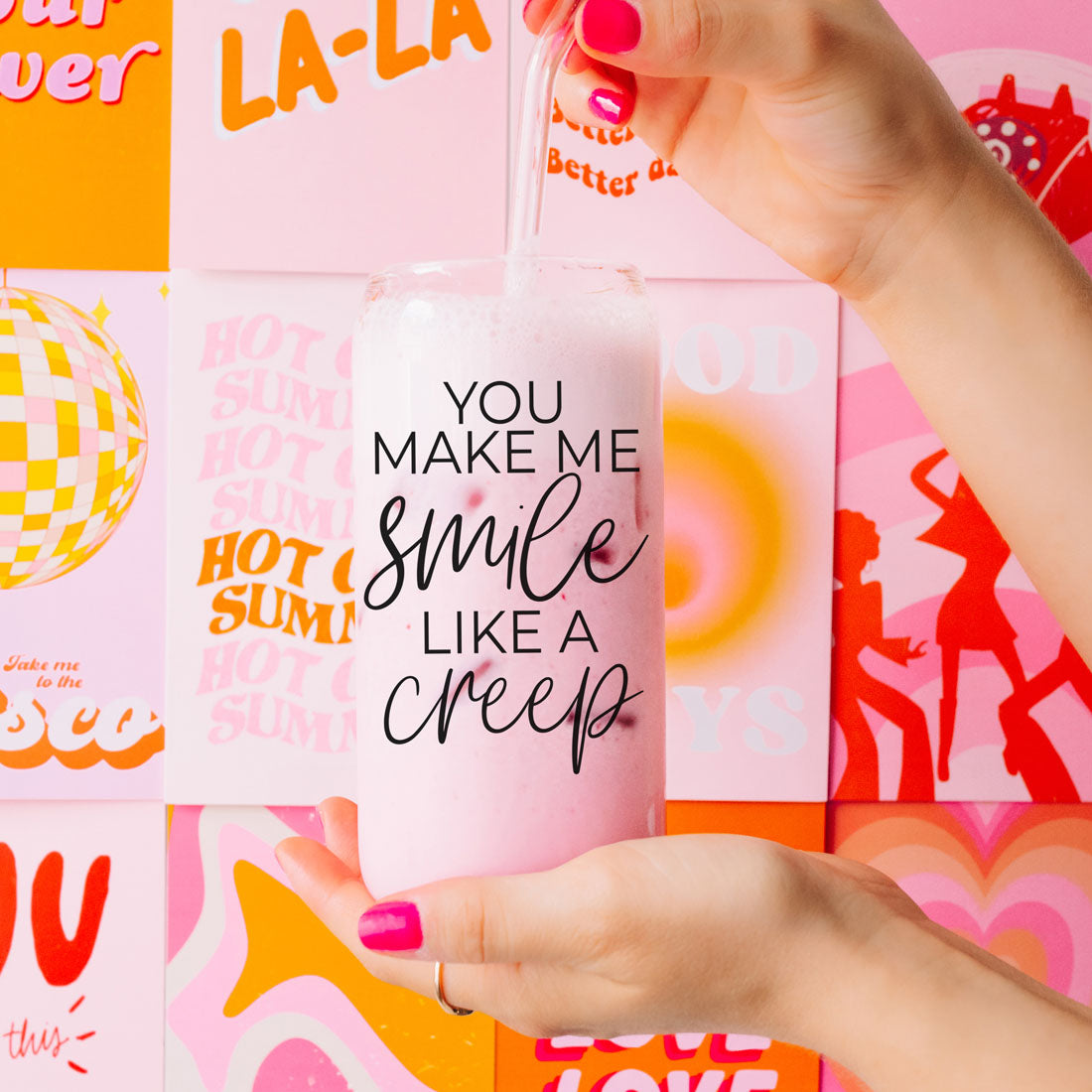 You Make Me Smile Like A Creep 20oz Glass Cup With Bamboo Lid