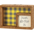 Just Go For It Inset Box Sign