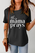 This Mama Prays Graphic Tee | Black & White Women's Casual Shirt