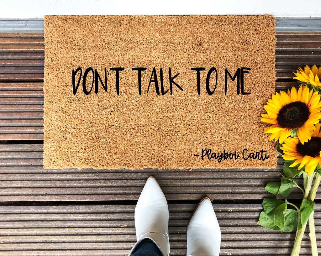 Don't Talk To Me humorous doormat in a minimalist font
