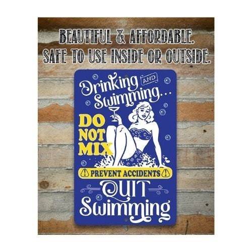 Drinking and Swimming Do Not Mix - Metal Sign