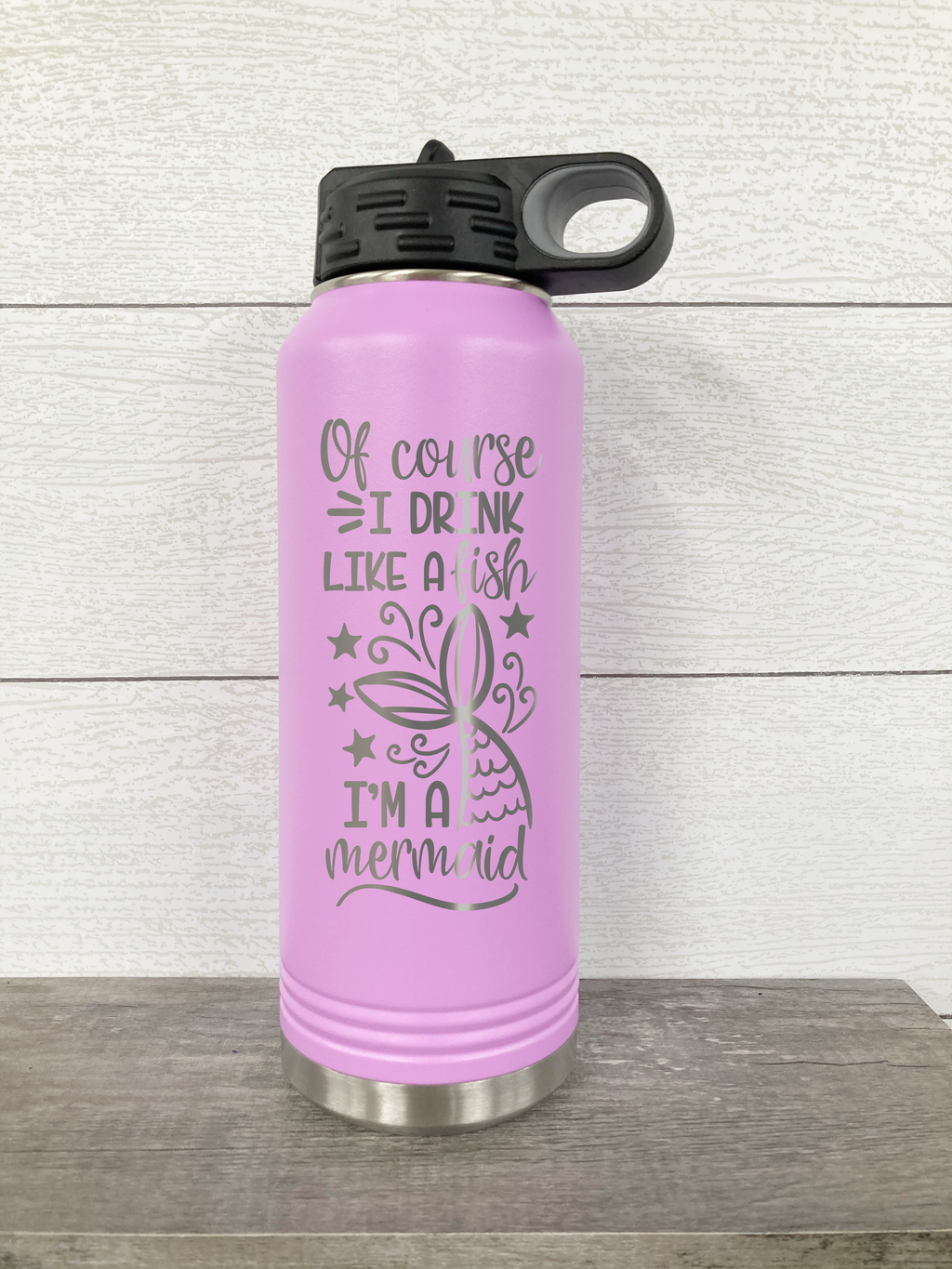 Drink Like A Fish I'm A Mermaid 32 oz. Water Bottle