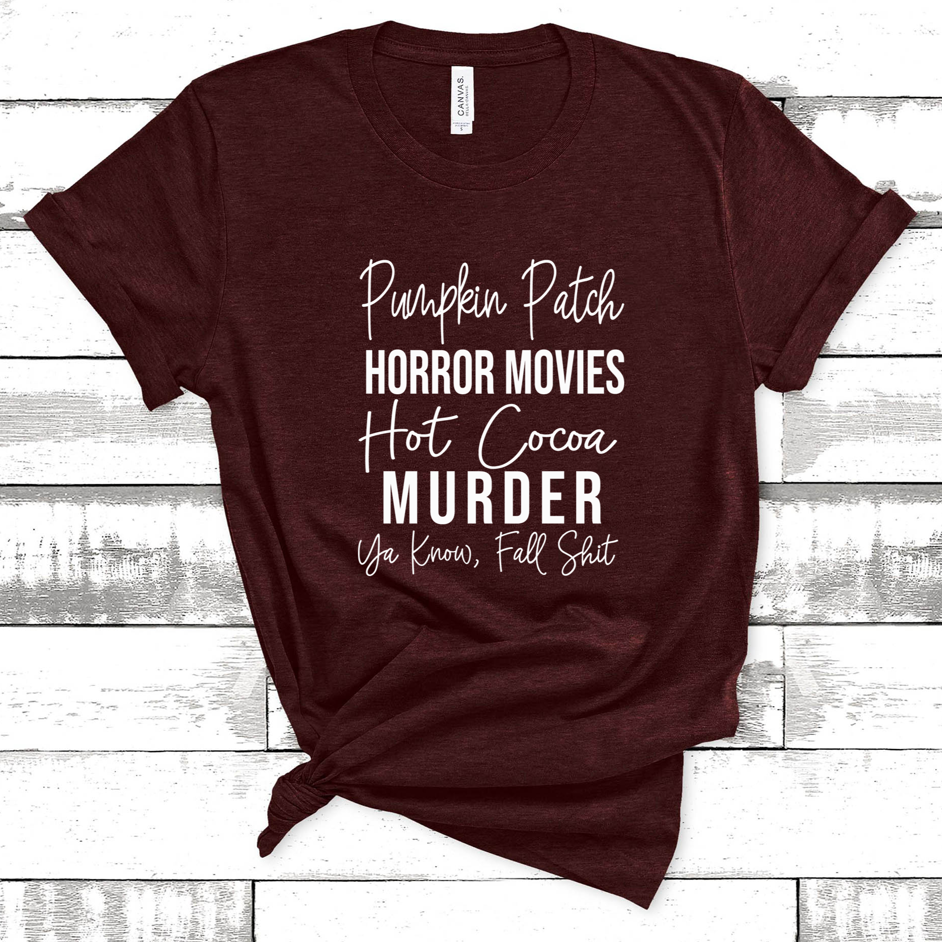 You Know, Fall Shit Tee