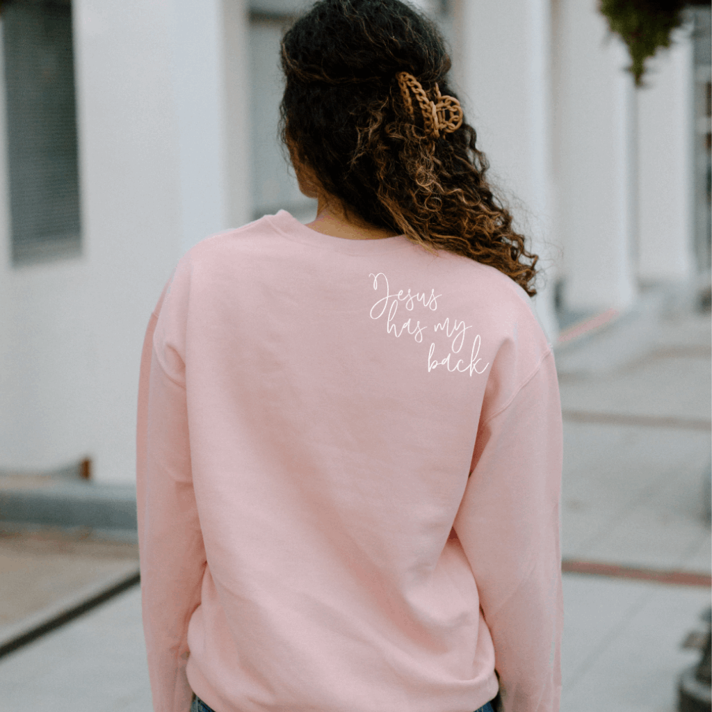 Jesus Has My Back Christian Sweatshirt
