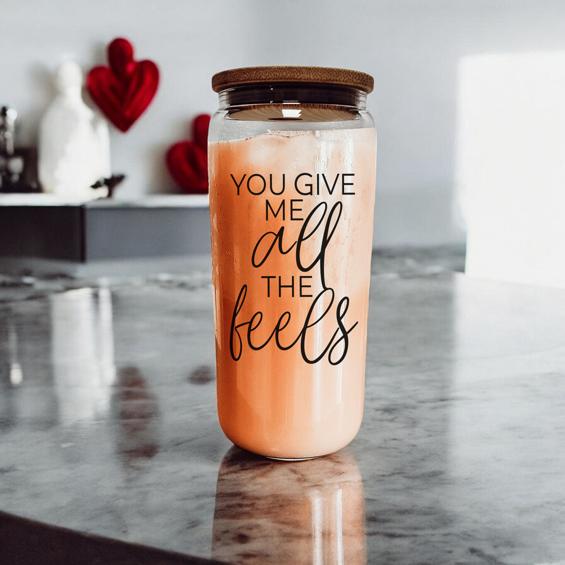 You Give Me All the Feels 20oz Glass Cup with Bamboo Lid