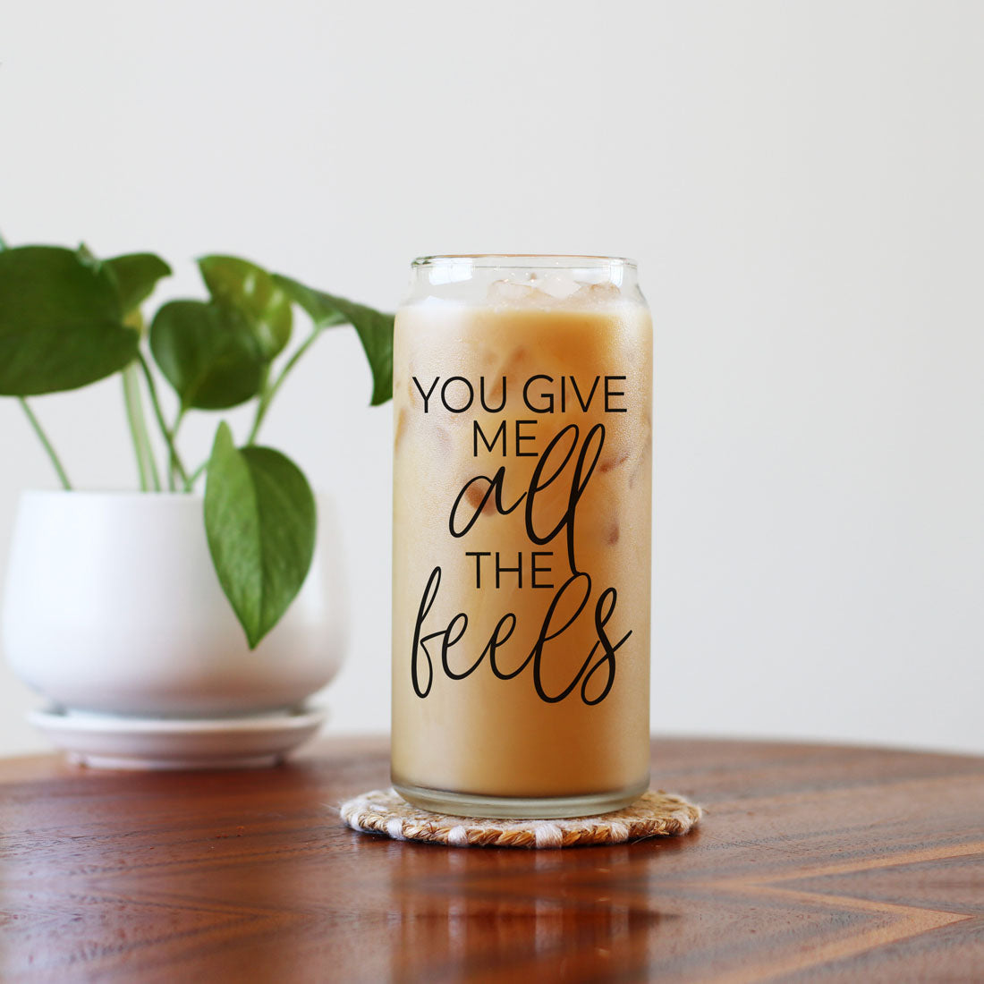 You Give Me All the Feels 20oz Glass Cup with Bamboo Lid