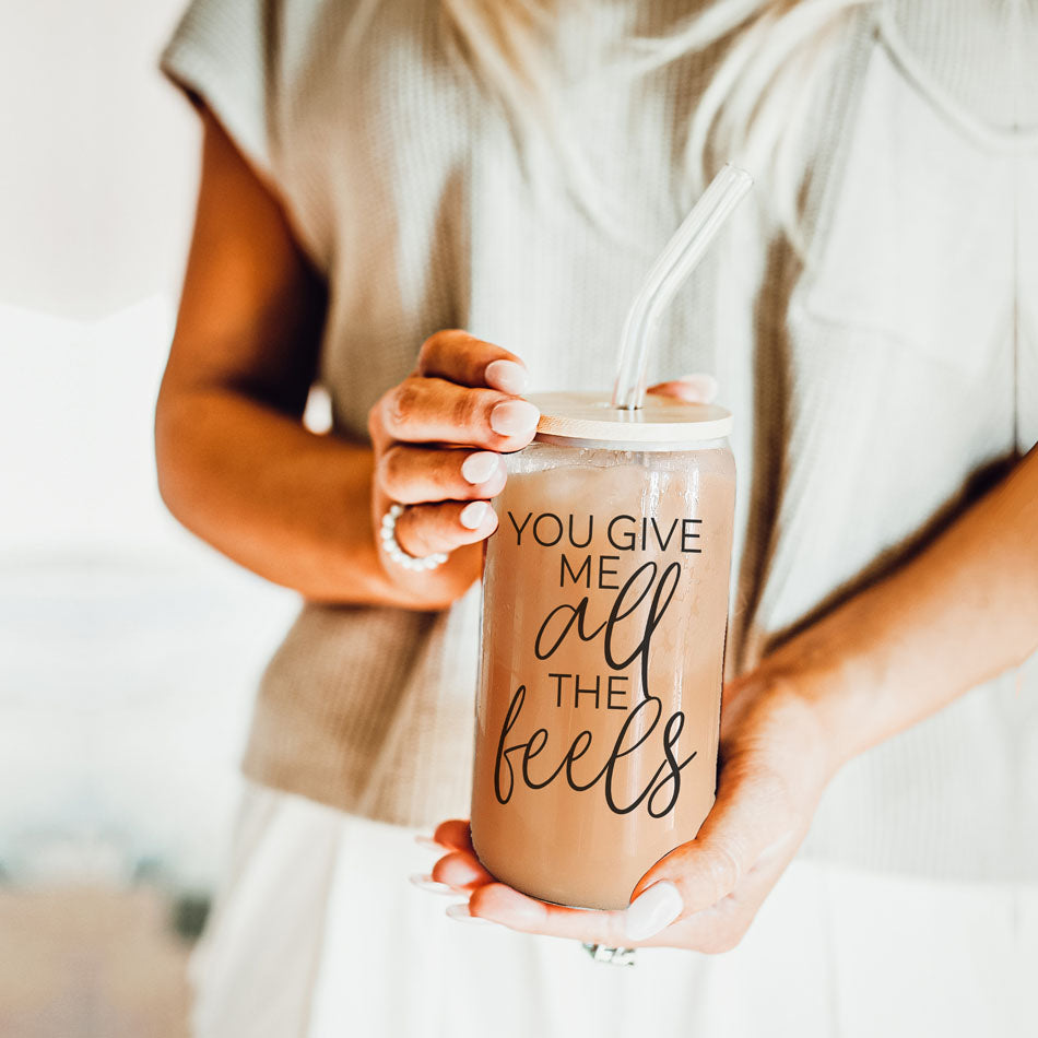 You Give Me All the Feels 20oz Glass Cup with Bamboo Lid