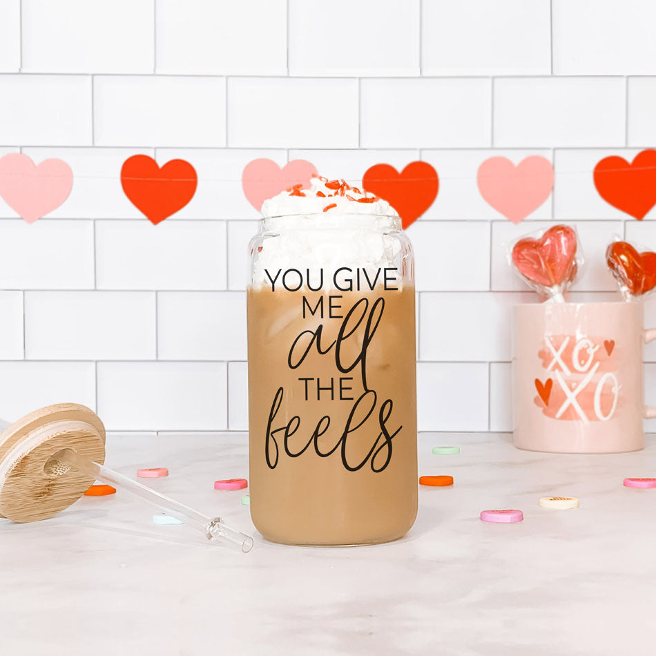 You Give Me All the Feels 20oz Glass Cup with Bamboo Lid