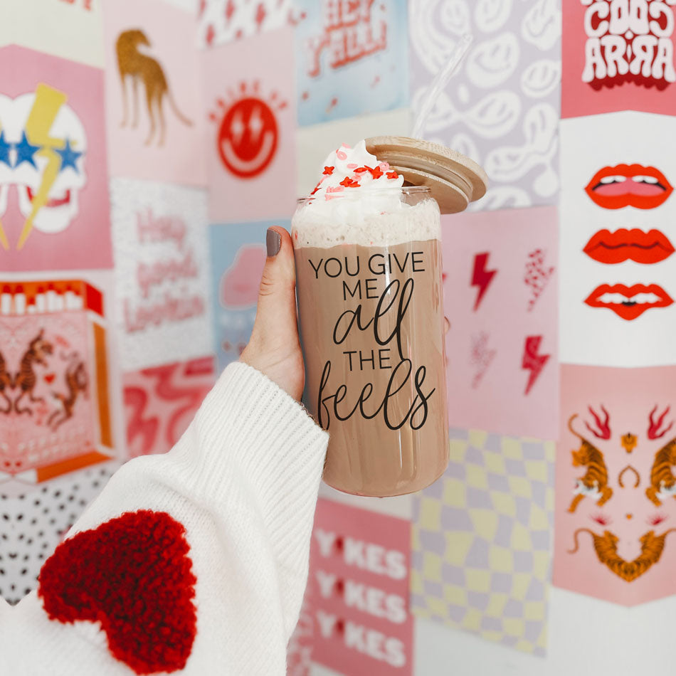 You Give Me All the Feels 20oz Glass Cup with Bamboo Lid