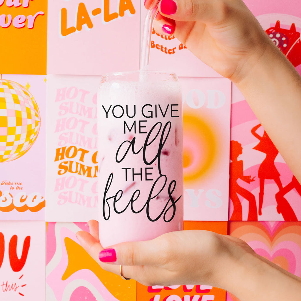 You Give Me All the Feels 20oz Glass Cup with Bamboo Lid