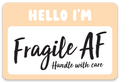 Fragile AF Sticker