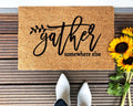 Farmhouse style Gather Somewhere Else doormat in brown and black