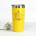 Hamilton Just You Wait 20 oz Engraved Tumbler