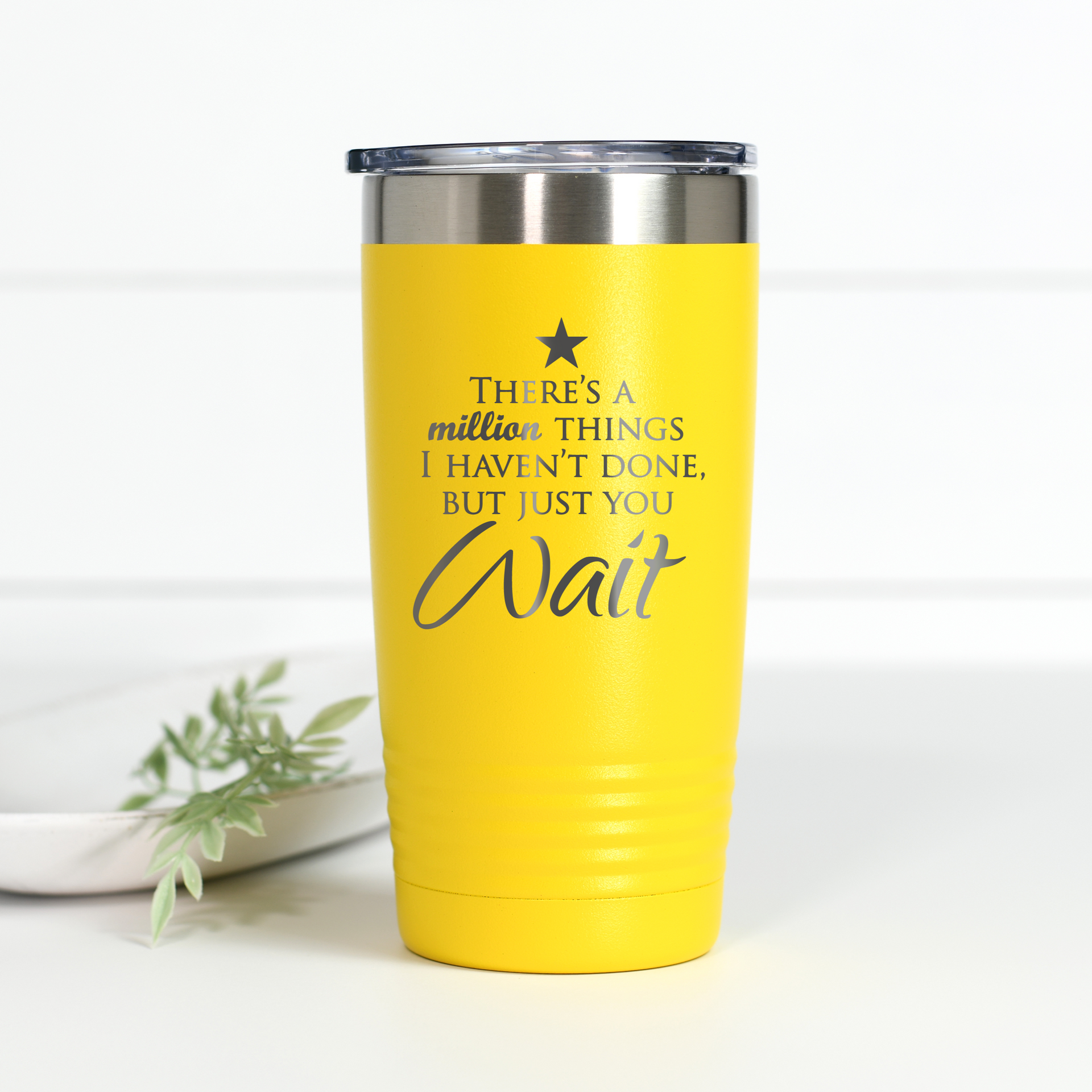 Hamilton Just You Wait 20 oz Engraved Tumbler