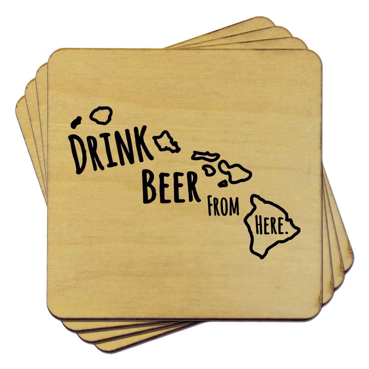 Hawaii Drink Beer From Here Coasters