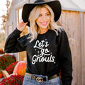 Let's go Ghouls Sweatshirt