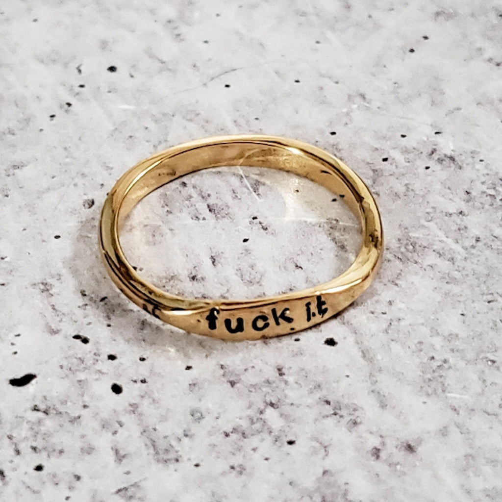 FUCK IT Dainty Gold or Silver Ring