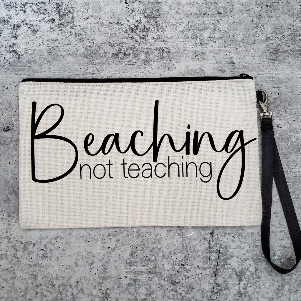 Beaching Not Teaching Teacher Tote Bag and Case for Summer