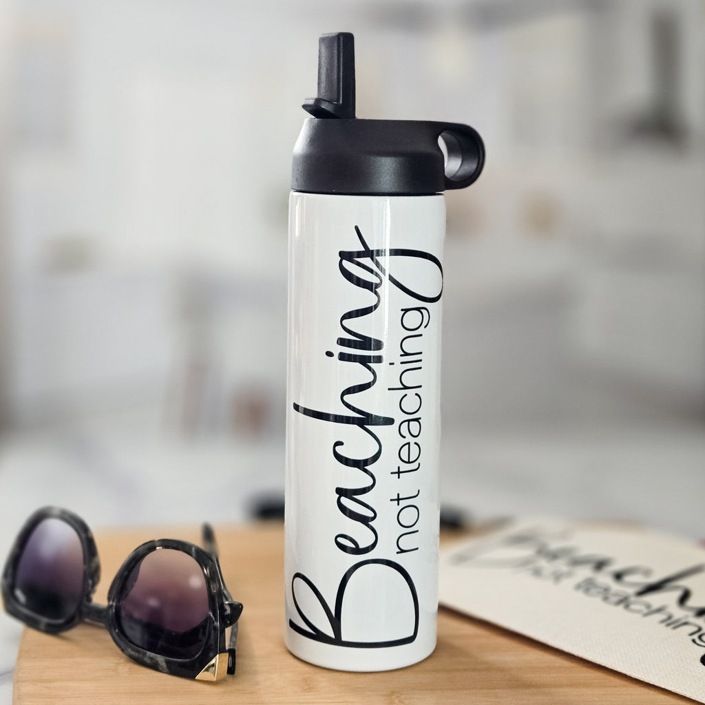 Beaching Not Teaching Water Bottle for Teacher