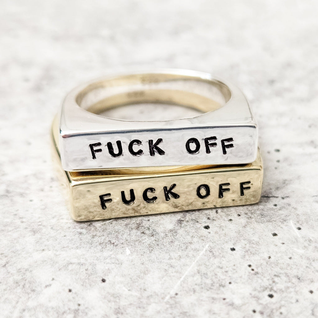 FUCK OFF Gold or Silver Flat Top Ring
