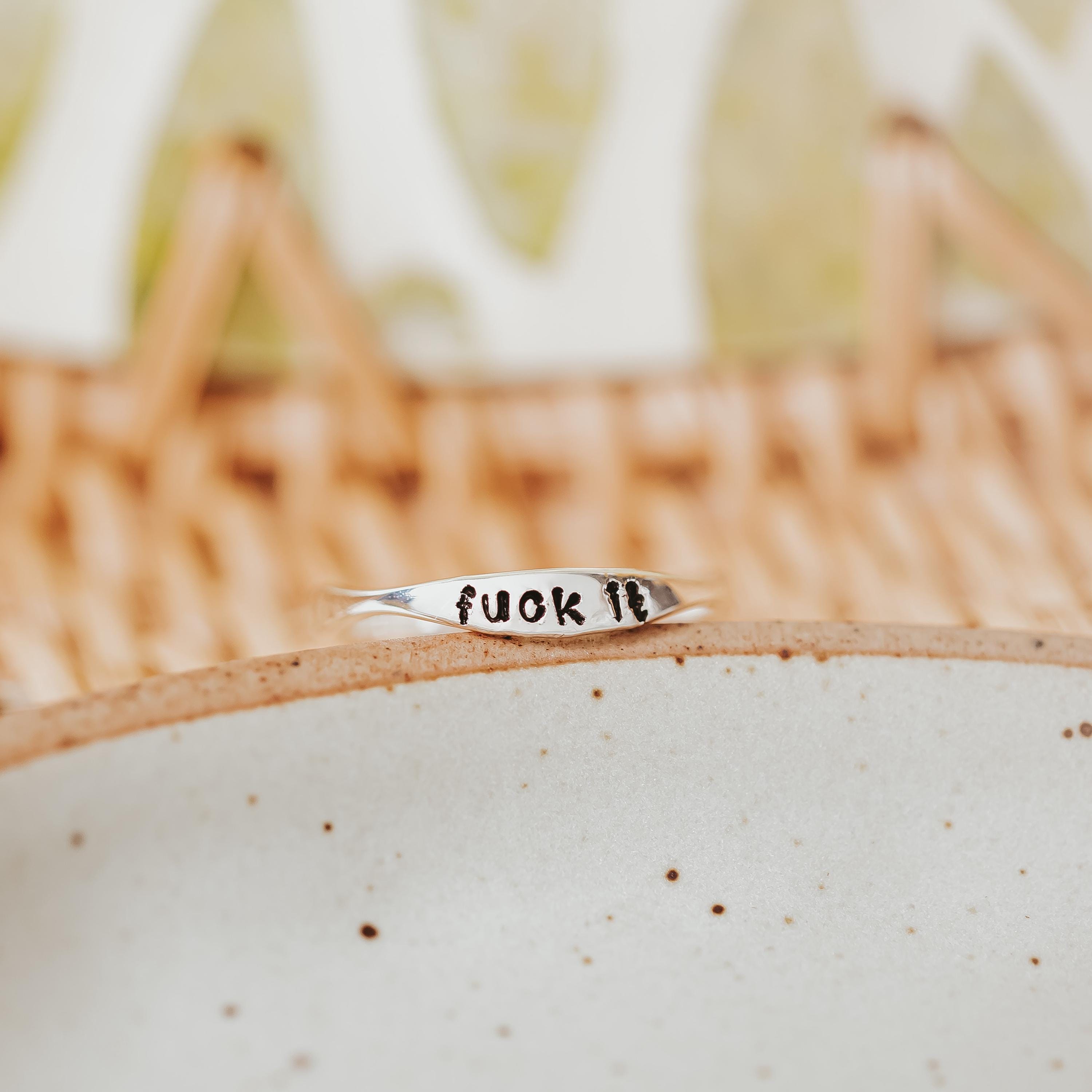 FUCK IT Dainty Gold or Silver Ring