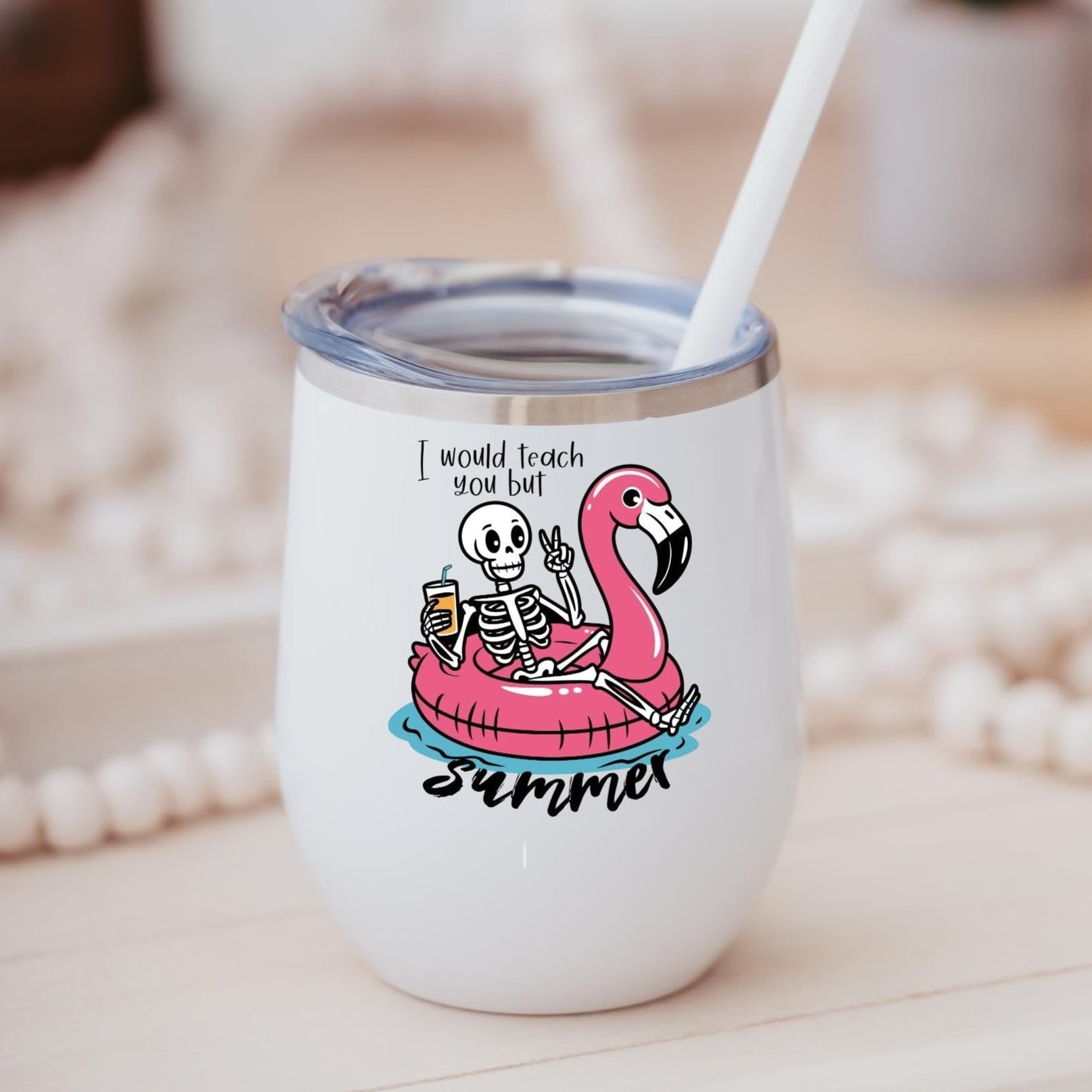 I Would Teach You But Summer Wine Tumbler for Teacher