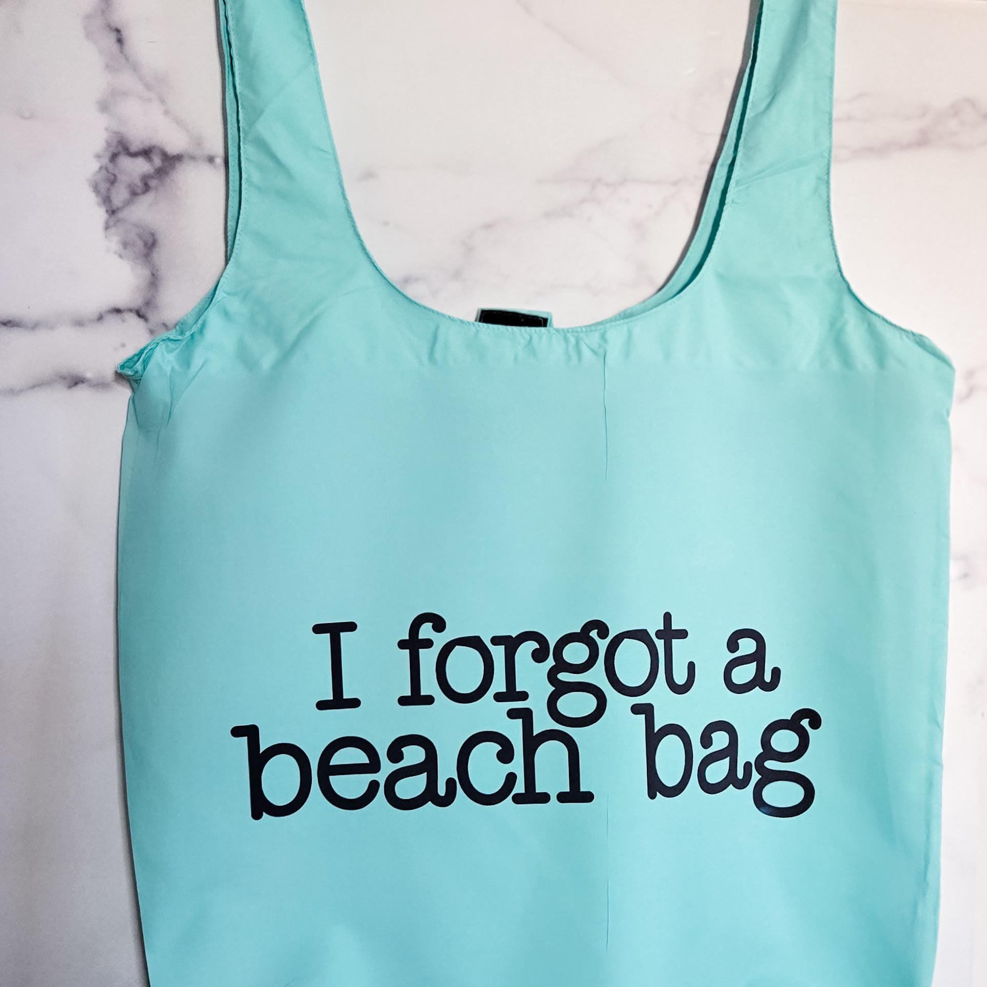 Foldable Summer Travel Bag -  I Forgot a Beach Bag Tote