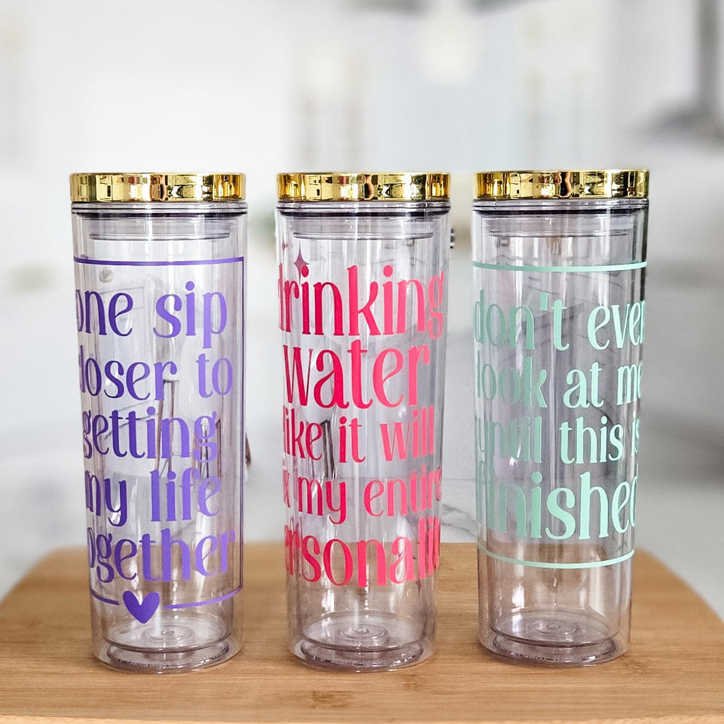 Drinking Water Like It Will Fix My Personality Funny Acrylic Tumbler