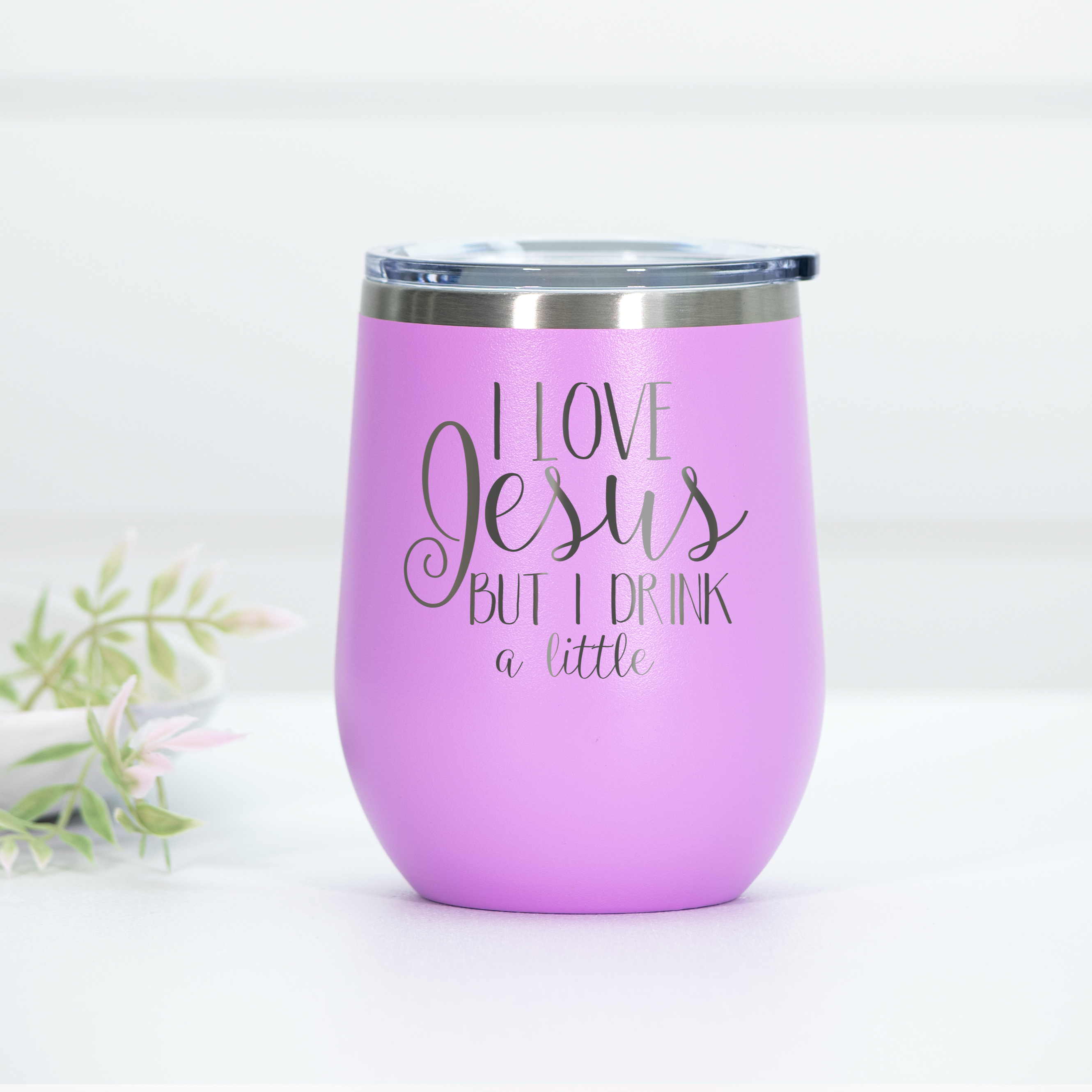 Love Jesus Drink A Little Engraved Wine Tumbler
