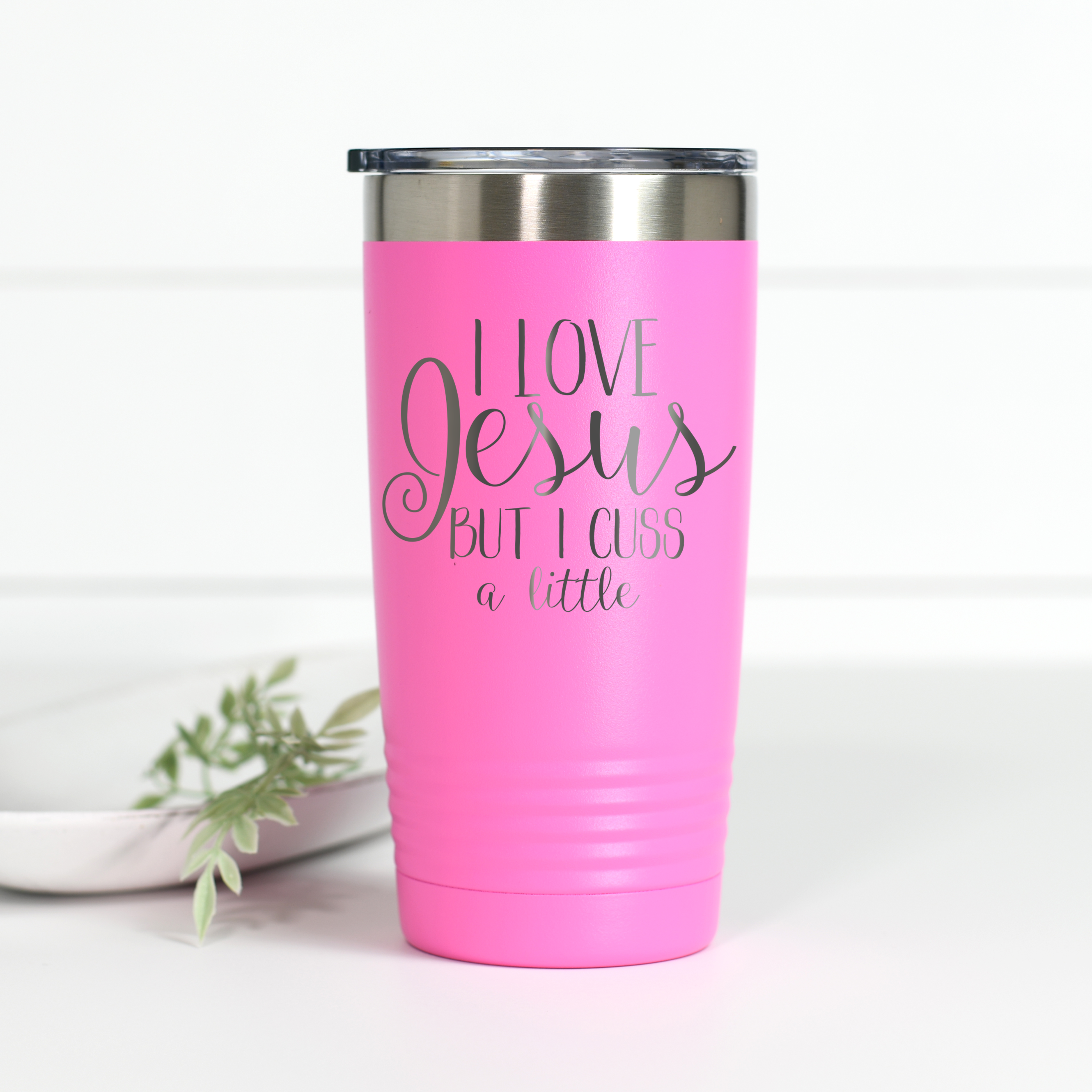 I Love Jesus But I Cuss A Little 20 oz Engraved Tumbler
