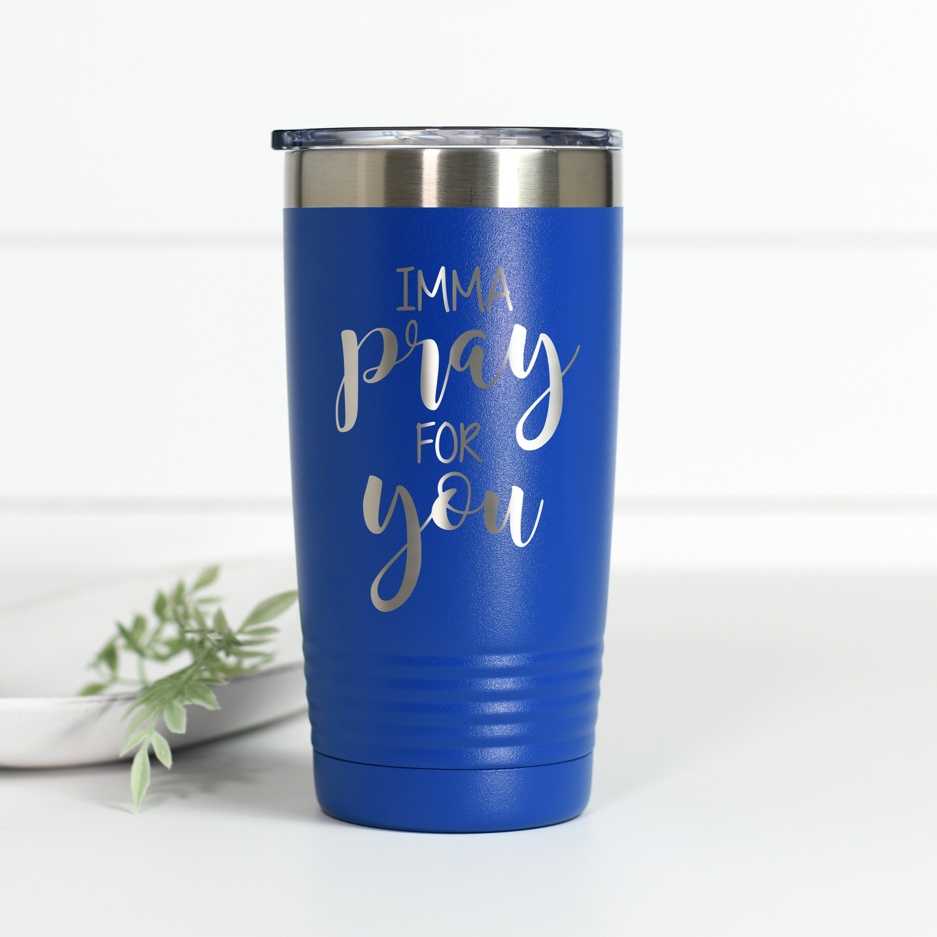 Imma Pray For You 20 oz Engraved Tumbler