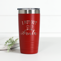 I Put Out for Santa 20 oz Engraved Tumbler