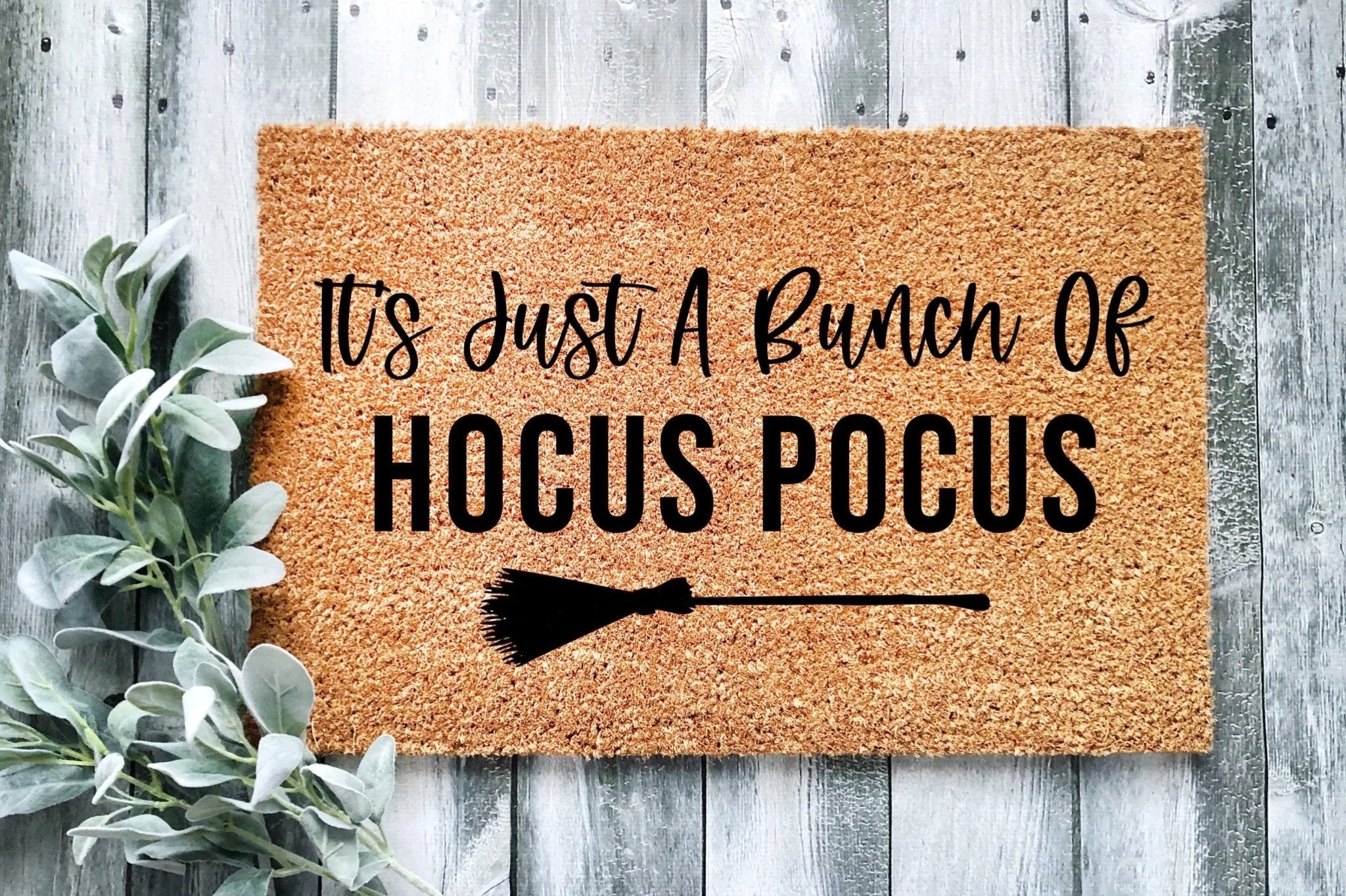 It's Just A Bunch Of Hocus Pocus Doormat