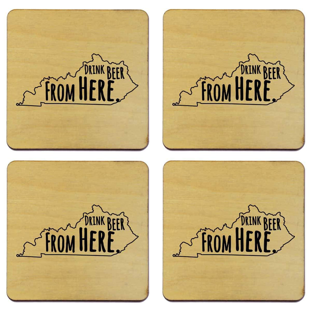 Kentucky Drink Beer From Here Coasters