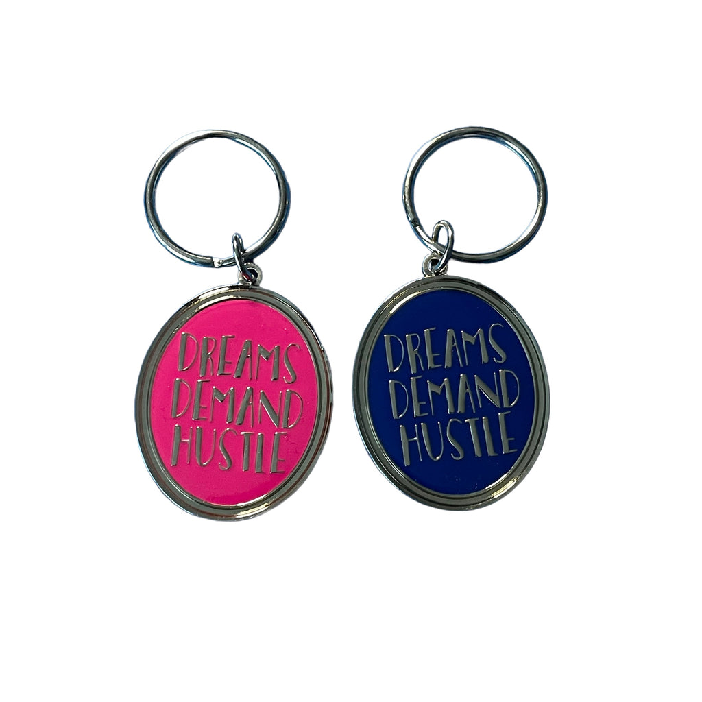 Pink Dreams Demand Hustle Motivational Keychain