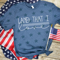 Land That I Love Tee