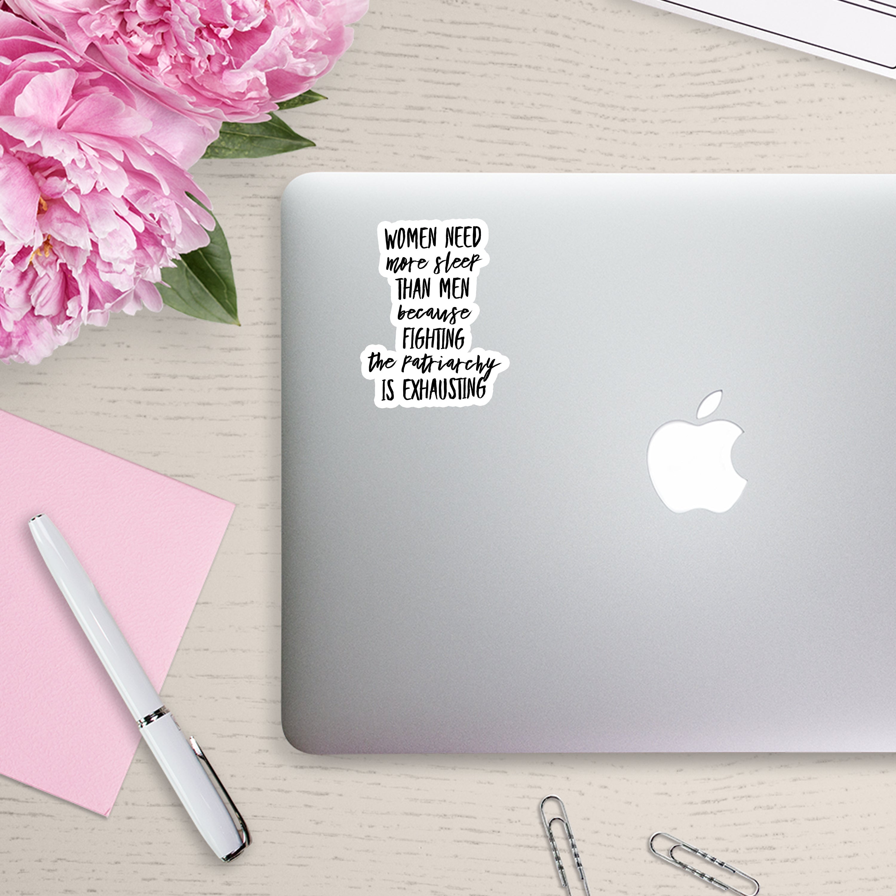 Women Need More Sleep Than Men Because Fighting the Patriarchy is Exhausting Sticker