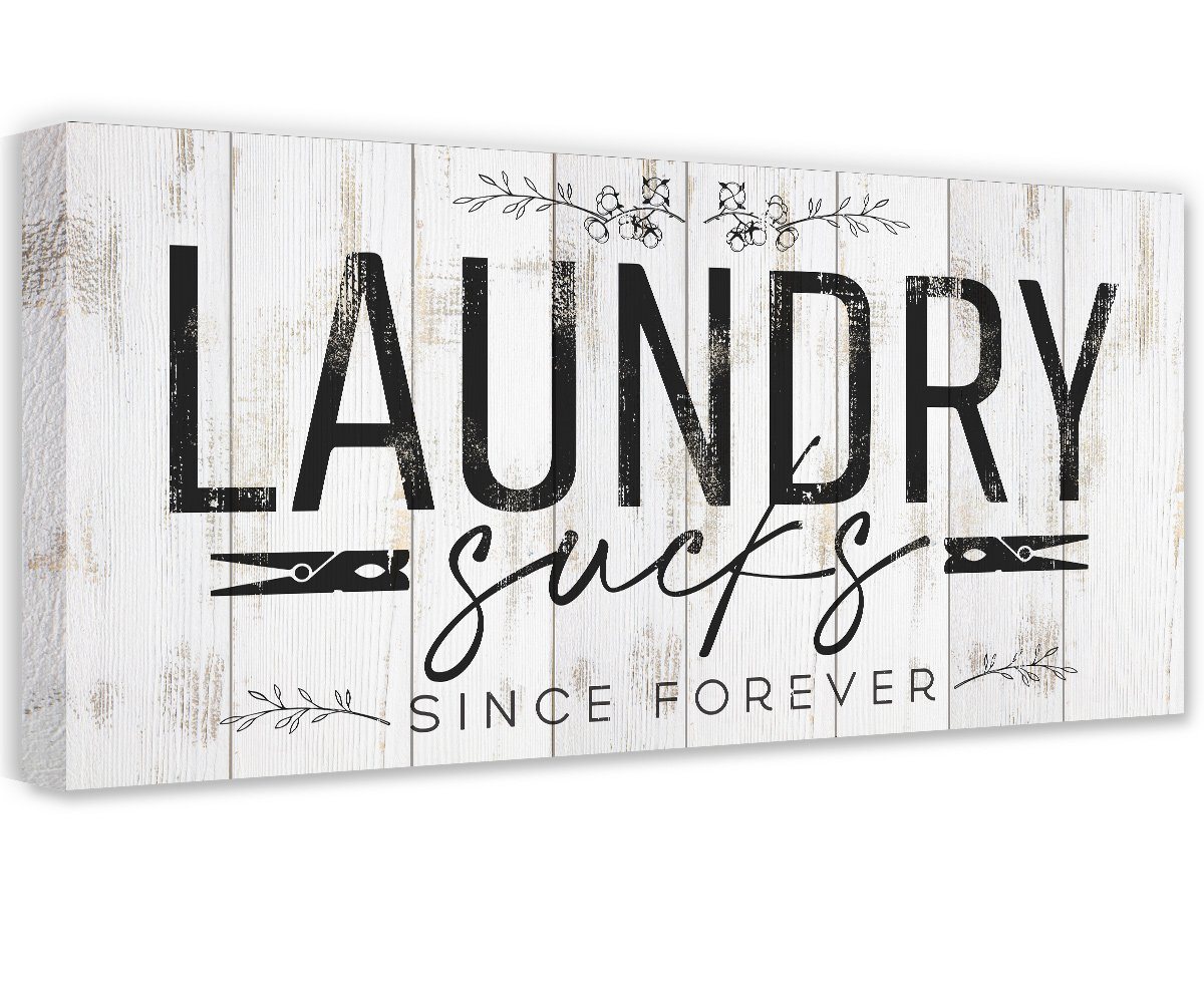 Laundry Sucks Since Forever - Canvas